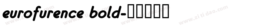 eurofurence bold字体转换